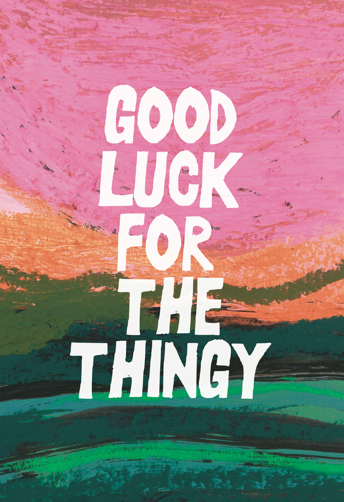 Good luck card - Good luck for the thingy